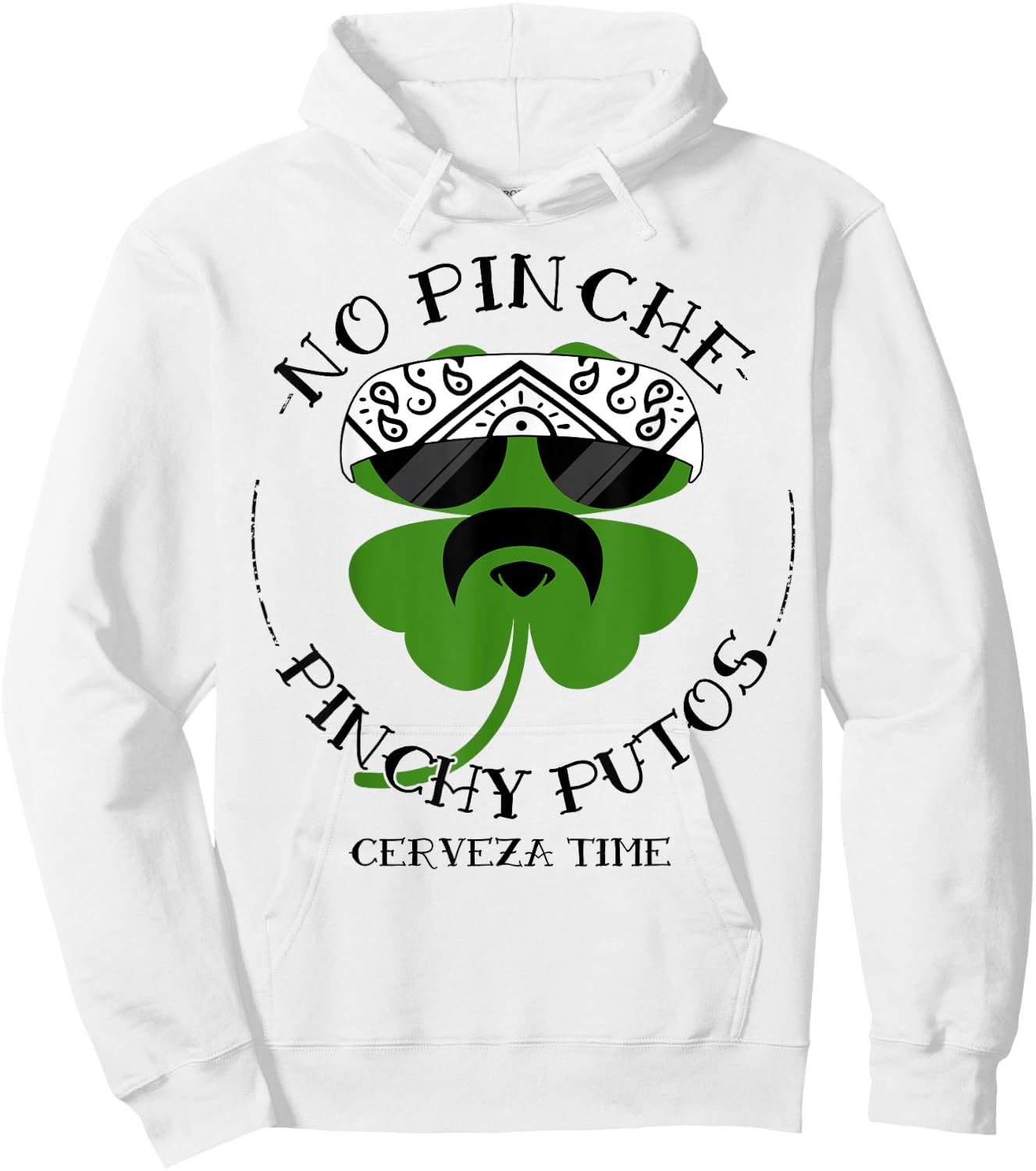 No Pinche Pinchy Putos Hoodie - Hoodie | White