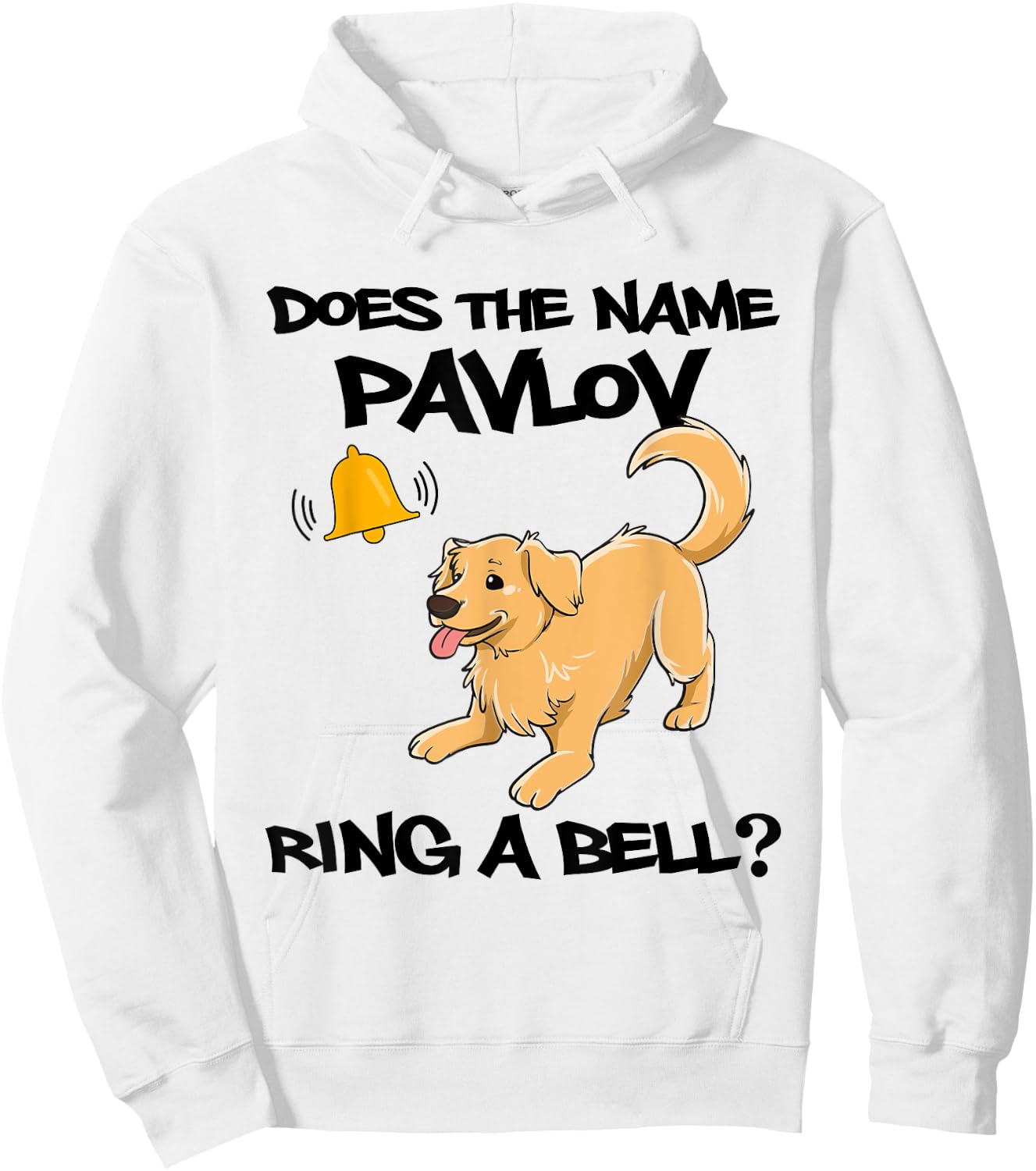 Does The Name Pavlov Ring A Bell Classical Conditioning Hoodie - Hoodie | White