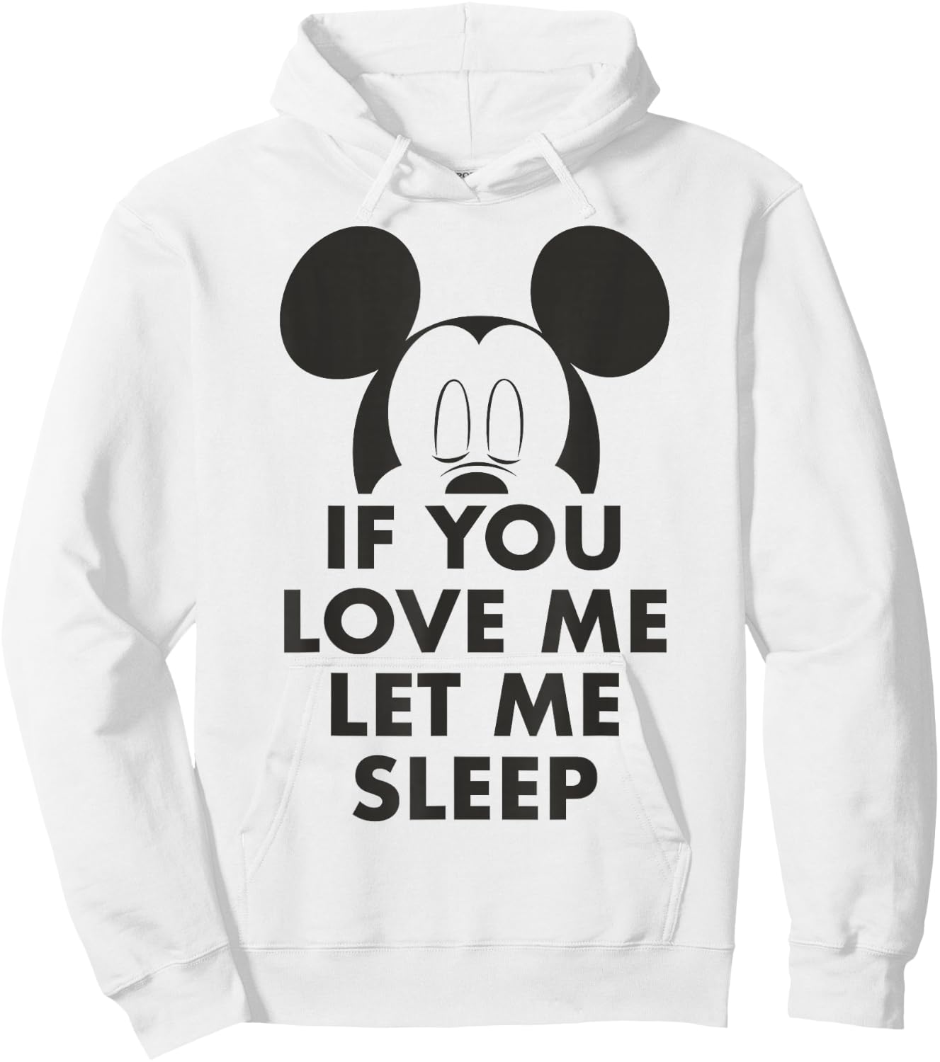 Disney Mickey and Friends Mickey If You Love Me Let Me Sleep Hoodie - Hoodie | White
