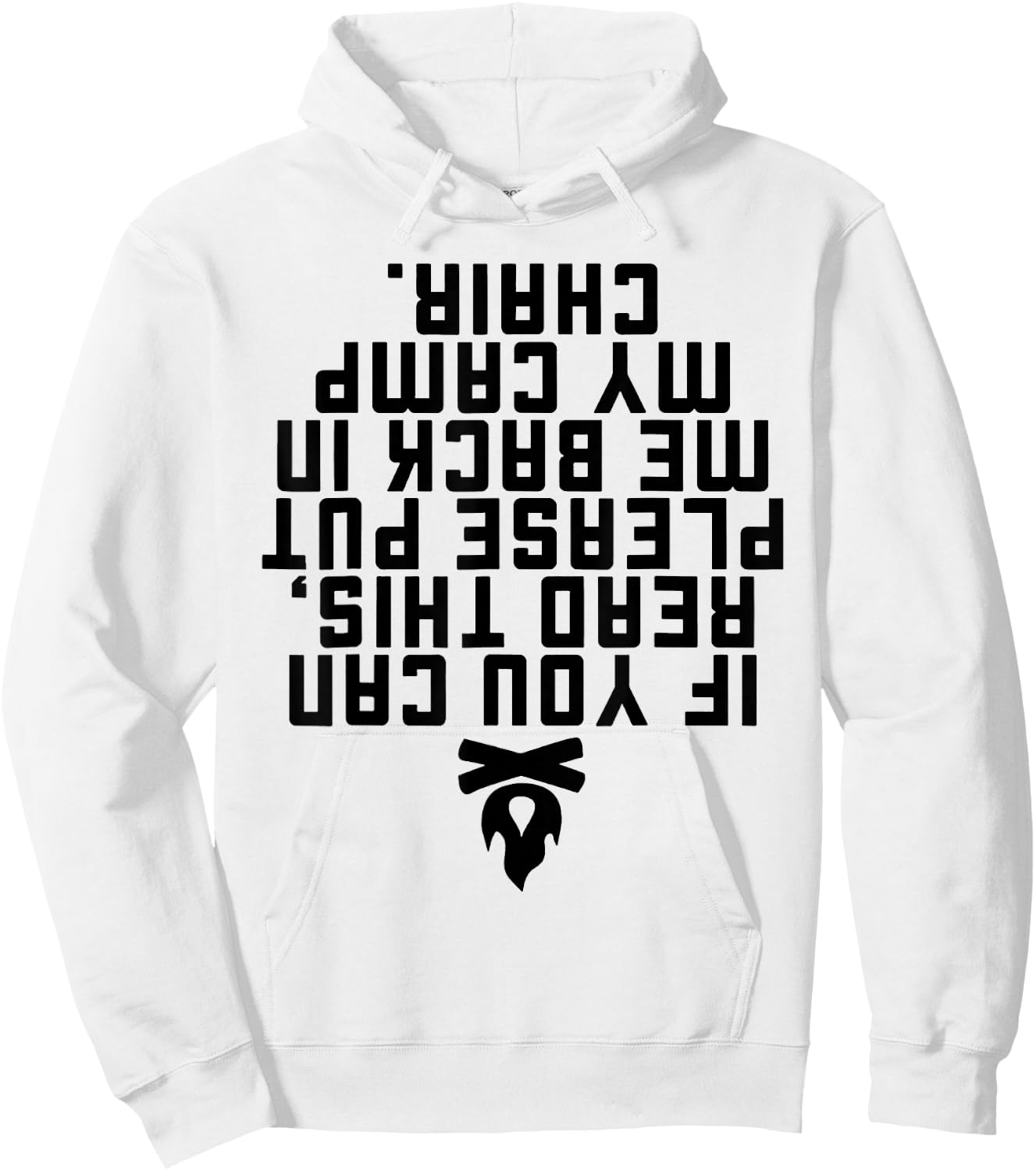 If You Can Read This Please Put Me Back In My Camp Chair Hoodie - Hoodie | White
