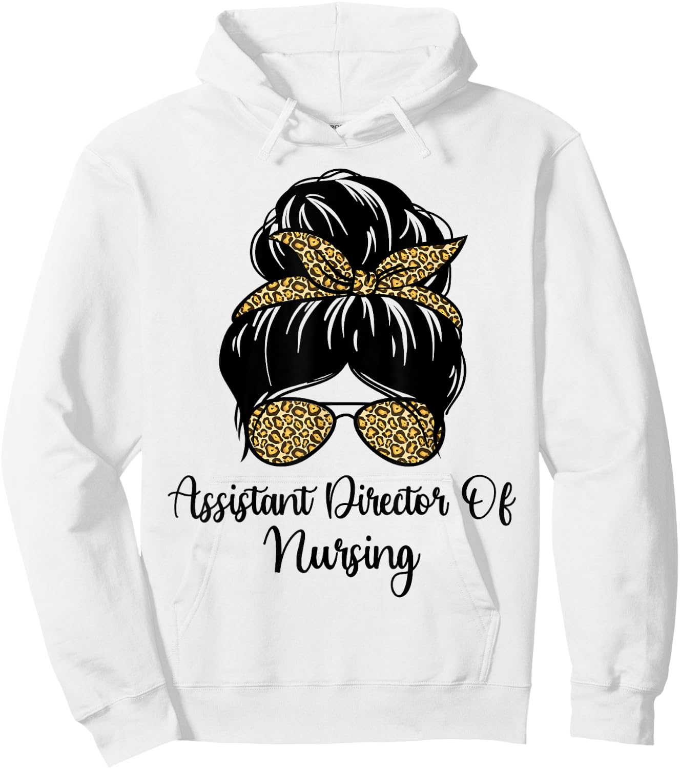Assistant Director Of Nursing Messy Bun Leopard ADON Nurse Hoodie - Hoodie | White