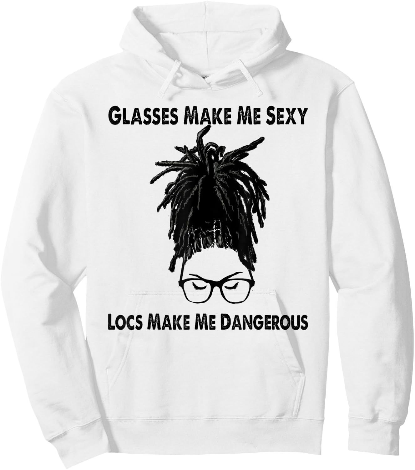 Glasses Make Me Sexy - Black Women LOC'd Hoodie - Hoodie | White