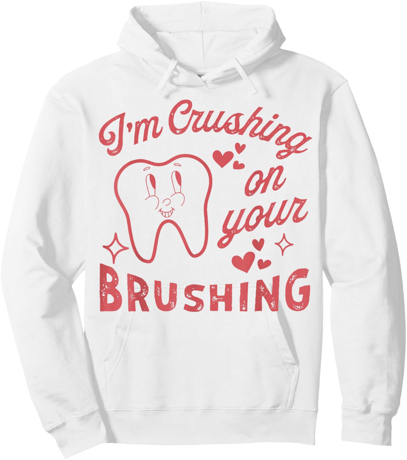 I'm Crushing On Your Brushing Hoodie - Hoodie | White