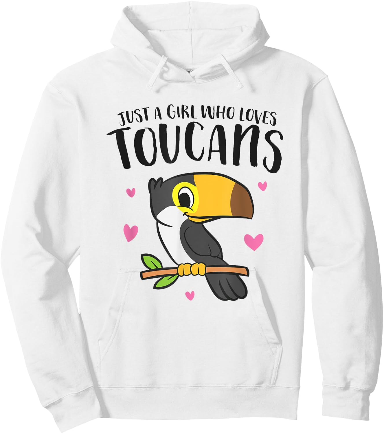 Just a Girl Who Loves Toucans Cute Birds Love Toucan Hoodie - Hoodie | White