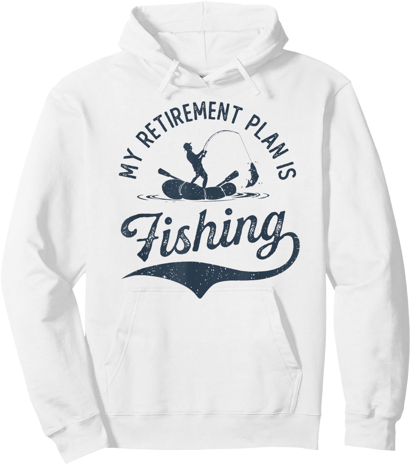 My Retirement Plan is Fishing Fishermen Dad Grandpa Funny Hoodie - Hoodie | White