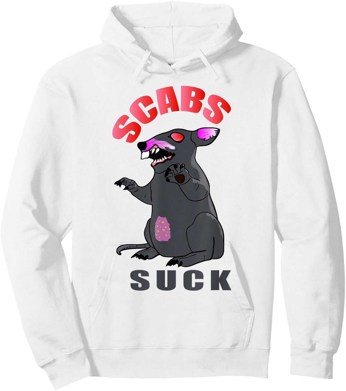 Scabs Suck - Don't Like Scabs, Neither does Scabby the Rat Hoodie - Hoodie | White