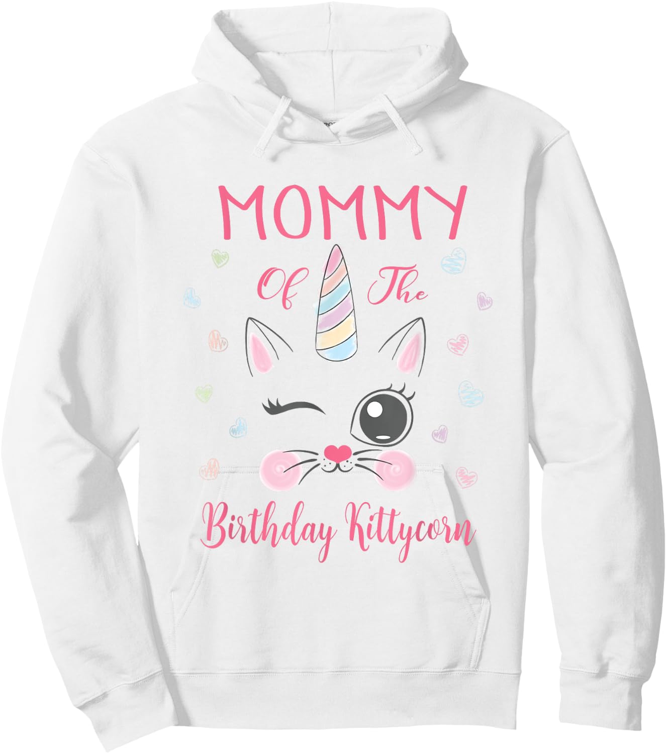 Mommy Of The Birthday Kittycorn Princess Girl Party Hoodie - Hoodie | White