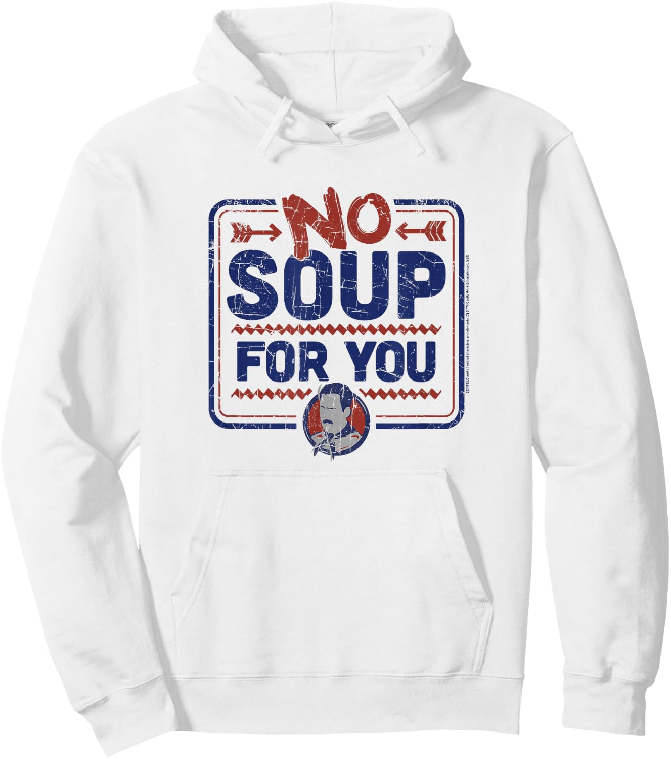 Seinfeld No Soup for You Chef Sign Hoodie - Hoodie | White