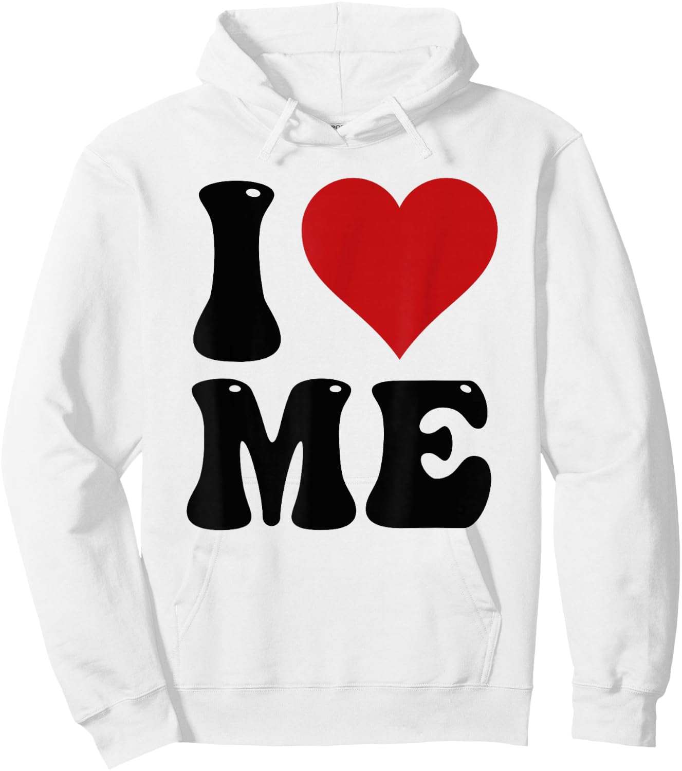 I Love Me Shirt I Red Heart Me I Love Me Myself and I Funny Hoodie - Hoodie | White