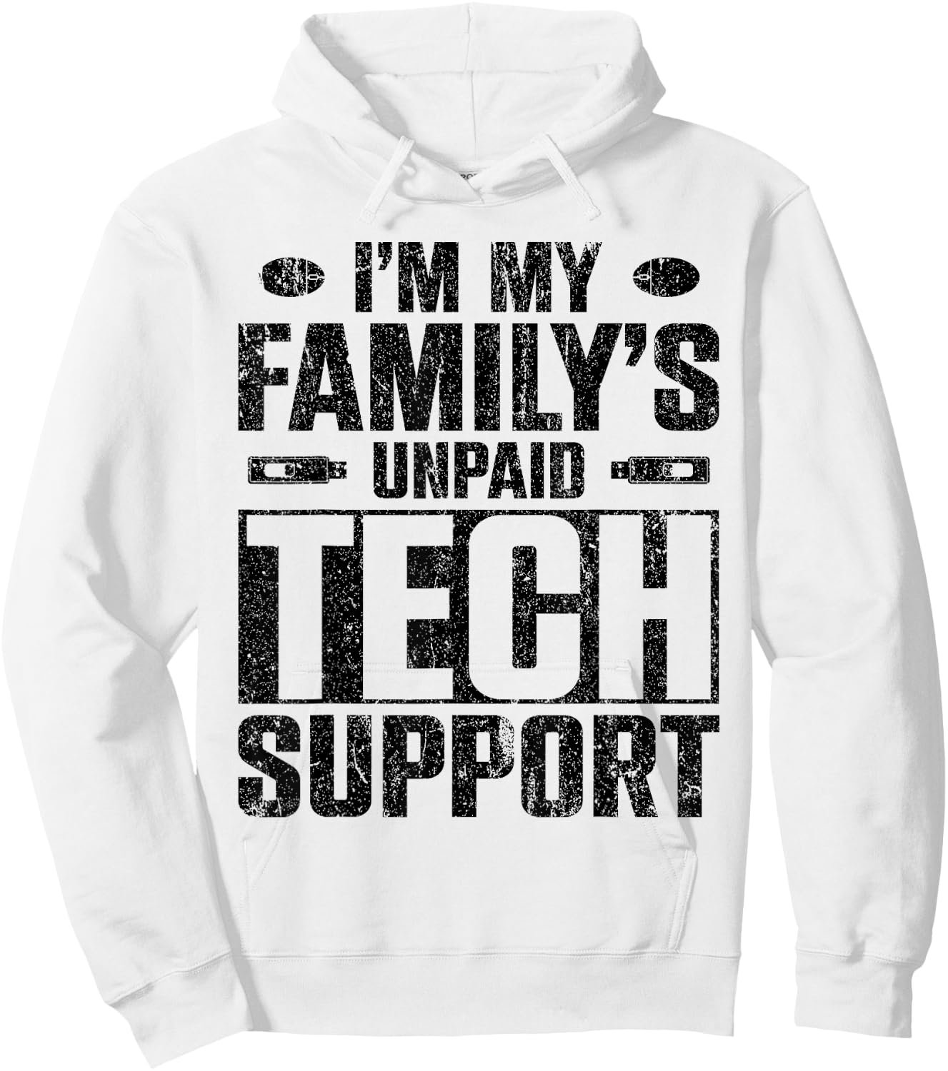 I'm My Family's Unpaid Tech Support Hoodie - Hoodie | White