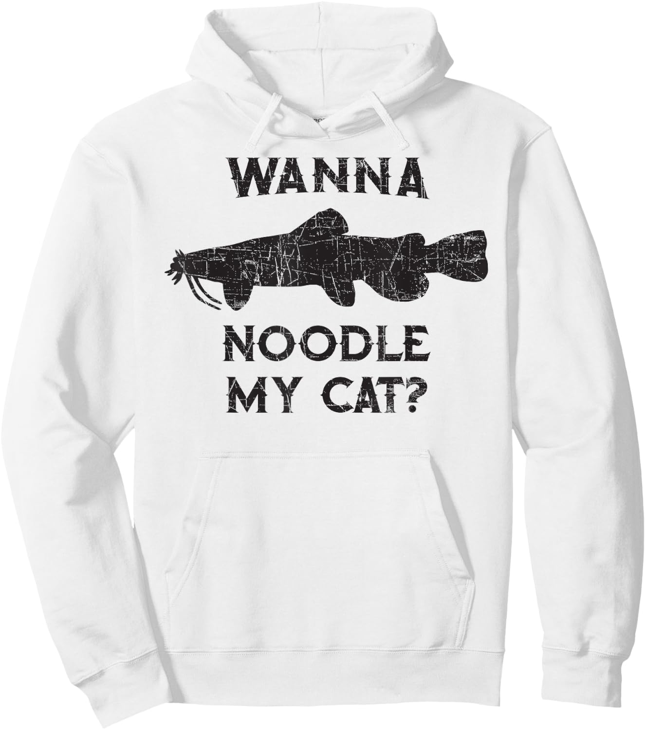 Catfish Noodling - Wanna Noodle My Cat? Catfisherman Gift Hoodie - Hoodie | White