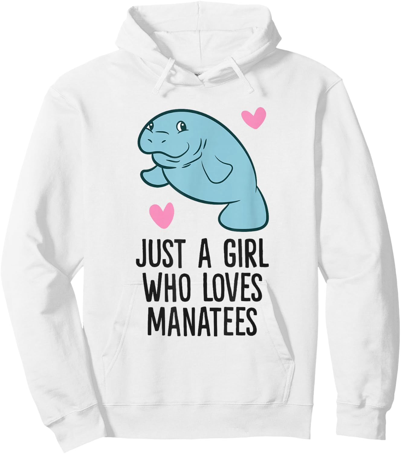 Just a Girl Who Loves Manatees Hoodie - Hoodie | White