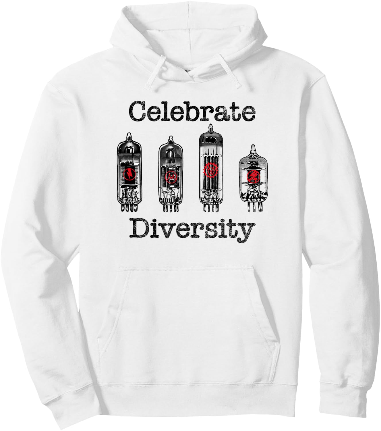 Celebrate Diversity, Funny Vacuum Tube, Valve Amplifier Hoodie - Hoodie | White
