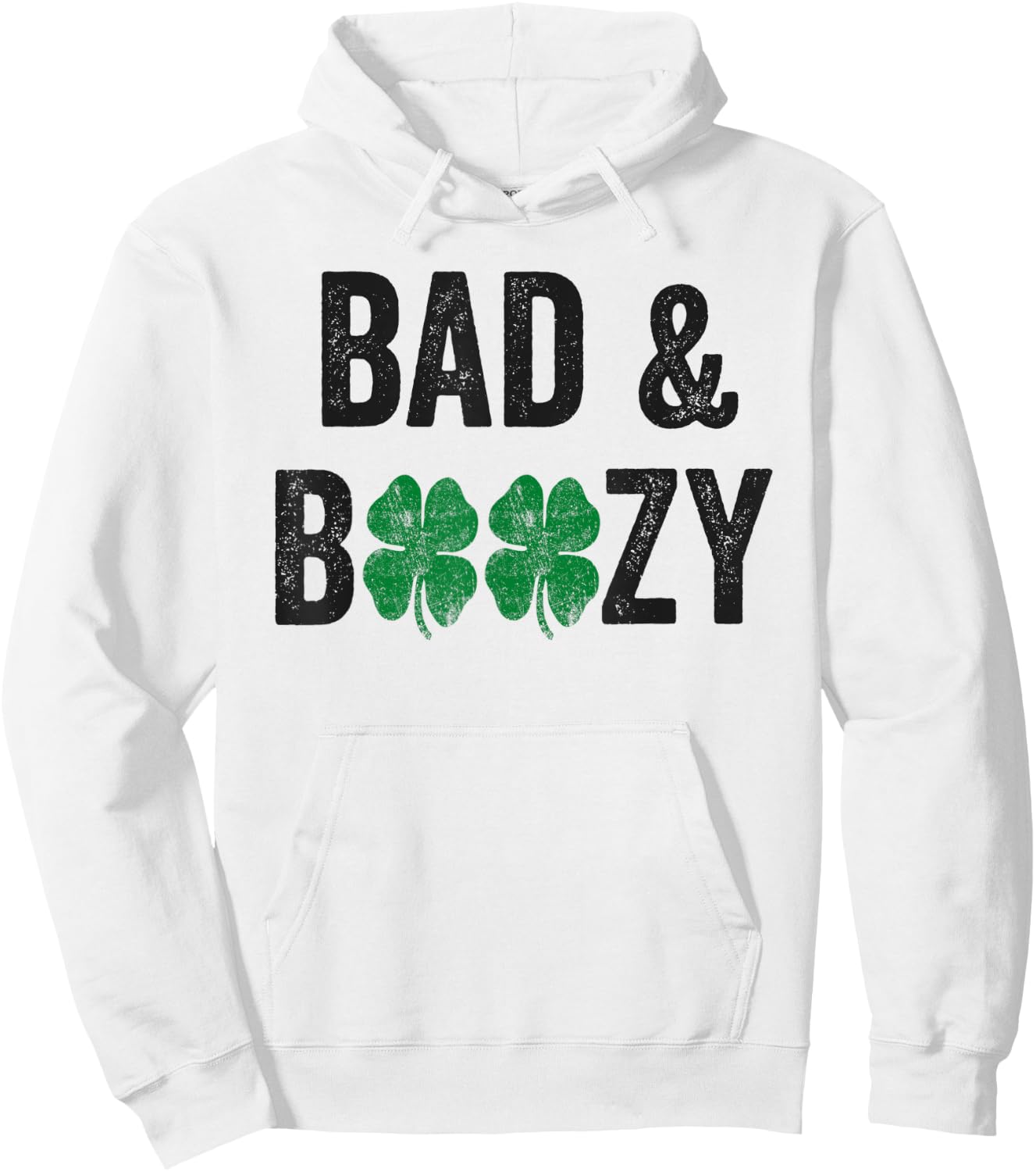 St Patricks Day Bad And Boozy Shirt Beer Drinking Men Women Hoodie - Hoodie | White