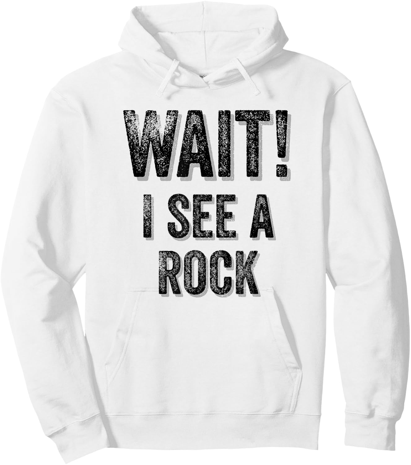 Wait! I See A Rock Geologist Mineral Rock Collector Gift Hoodie - Hoodie | White
