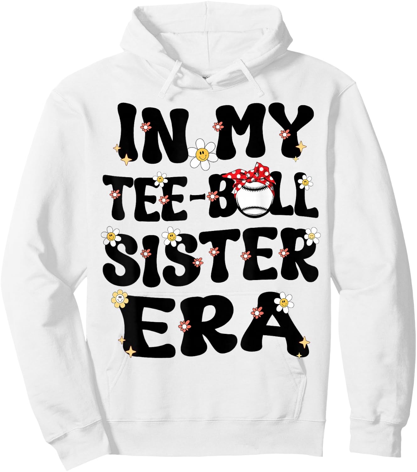 In My Teeball Sister Era Groovy Retro Tballl Sister Teeball Hoodie - Hoodie | White