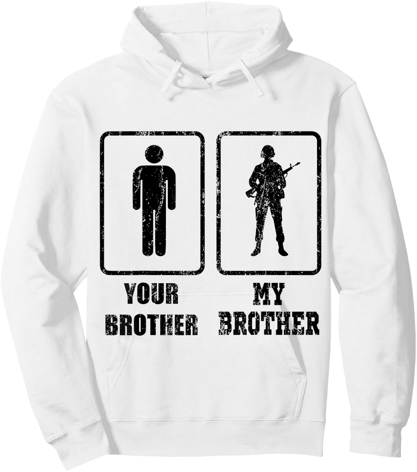 YOUR BROTHER MY BROTHER ARMY American Veteran Gift Hoodie - Hoodie | White