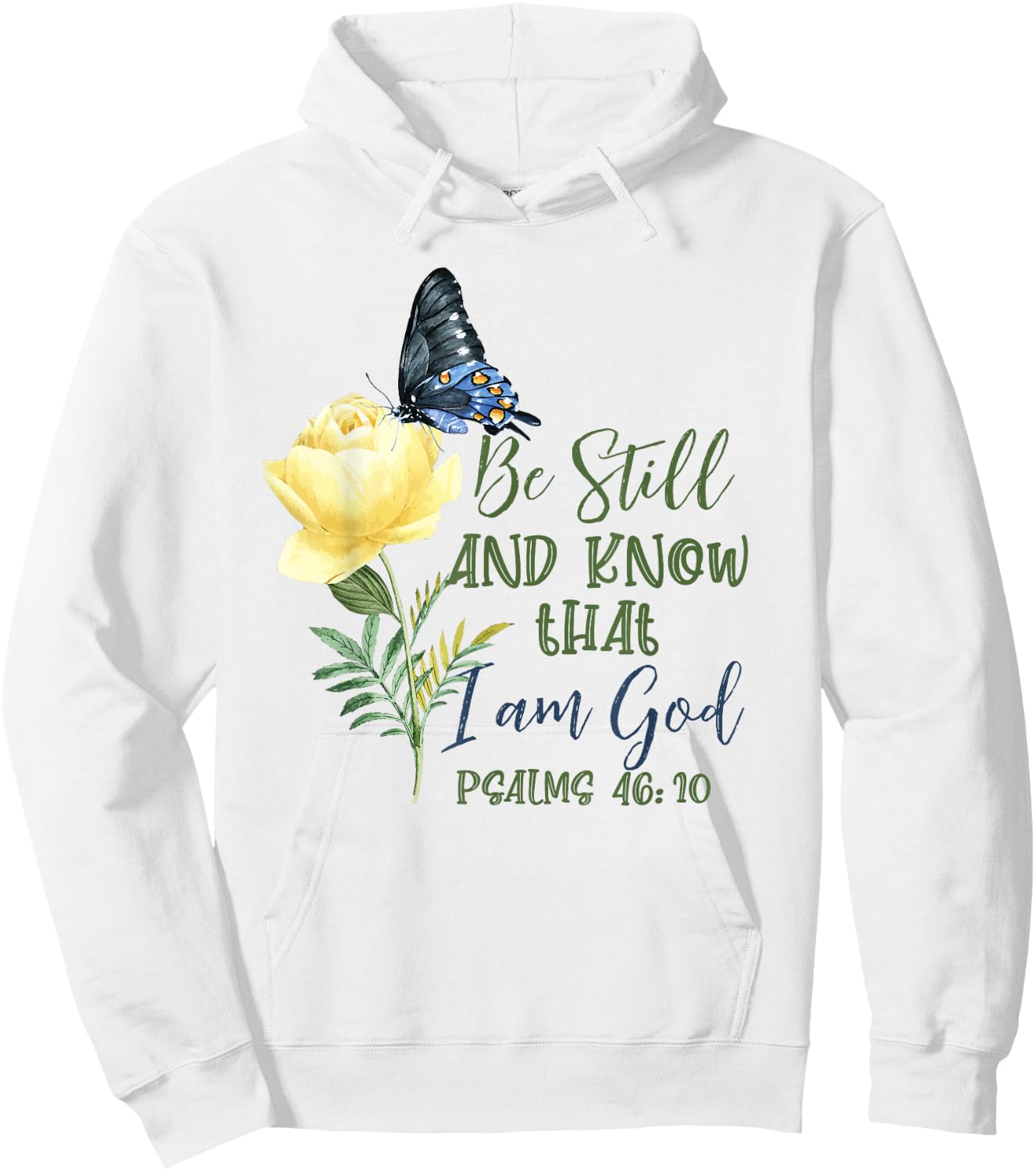 Christian Bible Verse Psalm 46:10 Flower Butterfly Hoodie - Hoodie | White