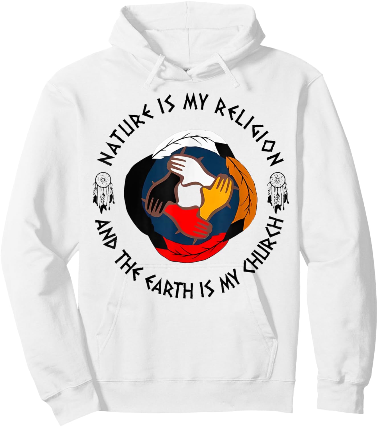 Nature Is My Religion And The Earth Is My Church Hoodie - Hoodie | White