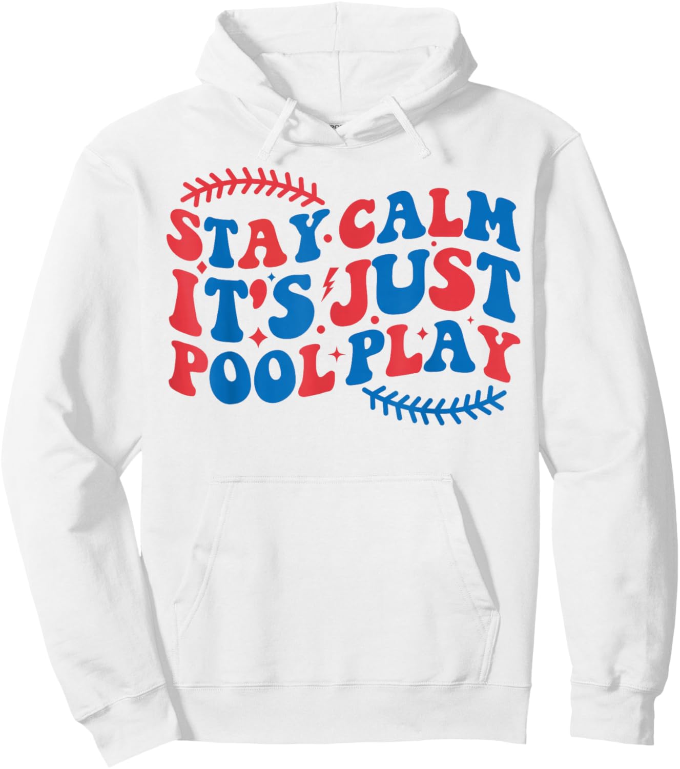 Baseball Stay Calm It’s Just Pool Play Groovy Baseball Hoodie - Hoodie | White