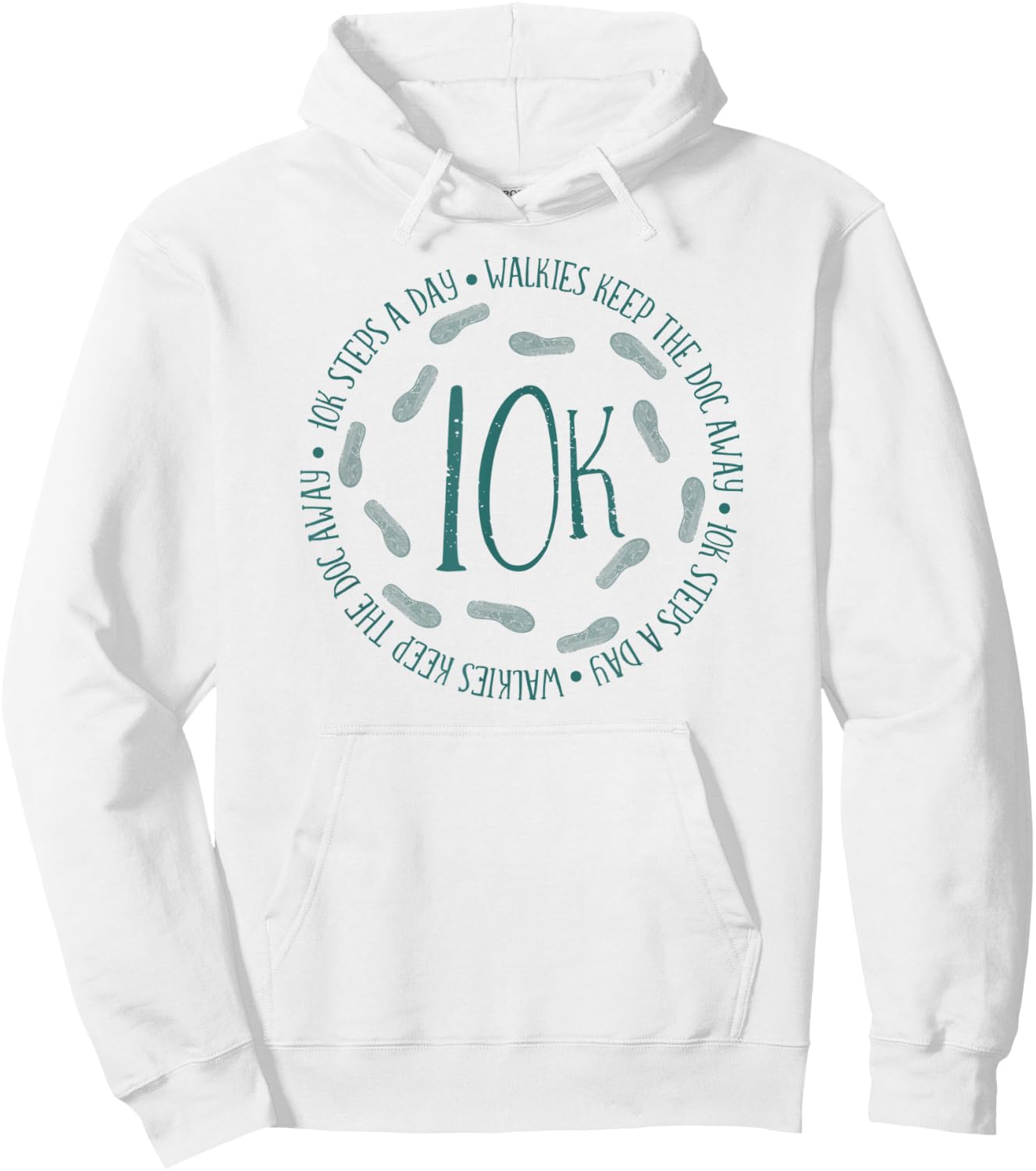 10K Every Day 10,000 Steps Gift Health Fitness Goals Walking Hoodie - Hoodie | White