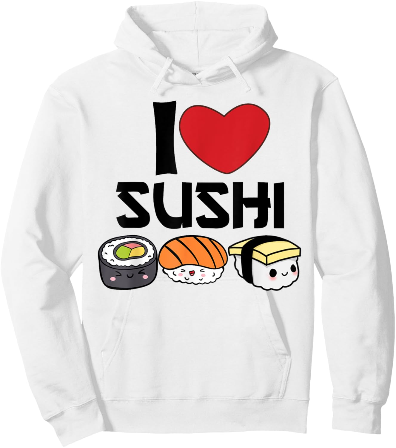 I Love Sushi Kawaii Japanese Food Gifts Idea Hoodie - Hoodie | White