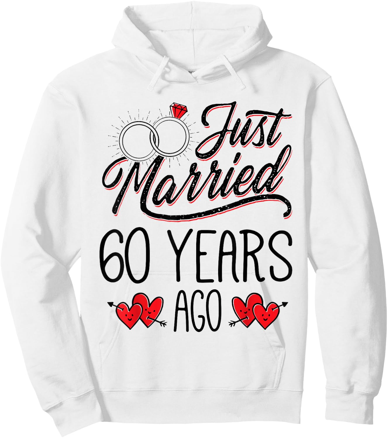 Just Married 60 Years Ago Funny Couple 60th Anniversary Hoodie - Hoodie | White