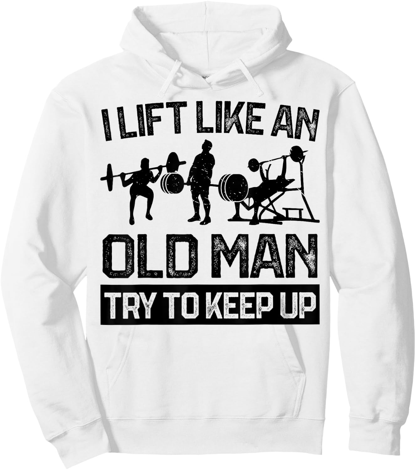 I Lift Like An Old Man Kraftsport Weightlifting Bodybuilder Hoodie - Hoodie | White