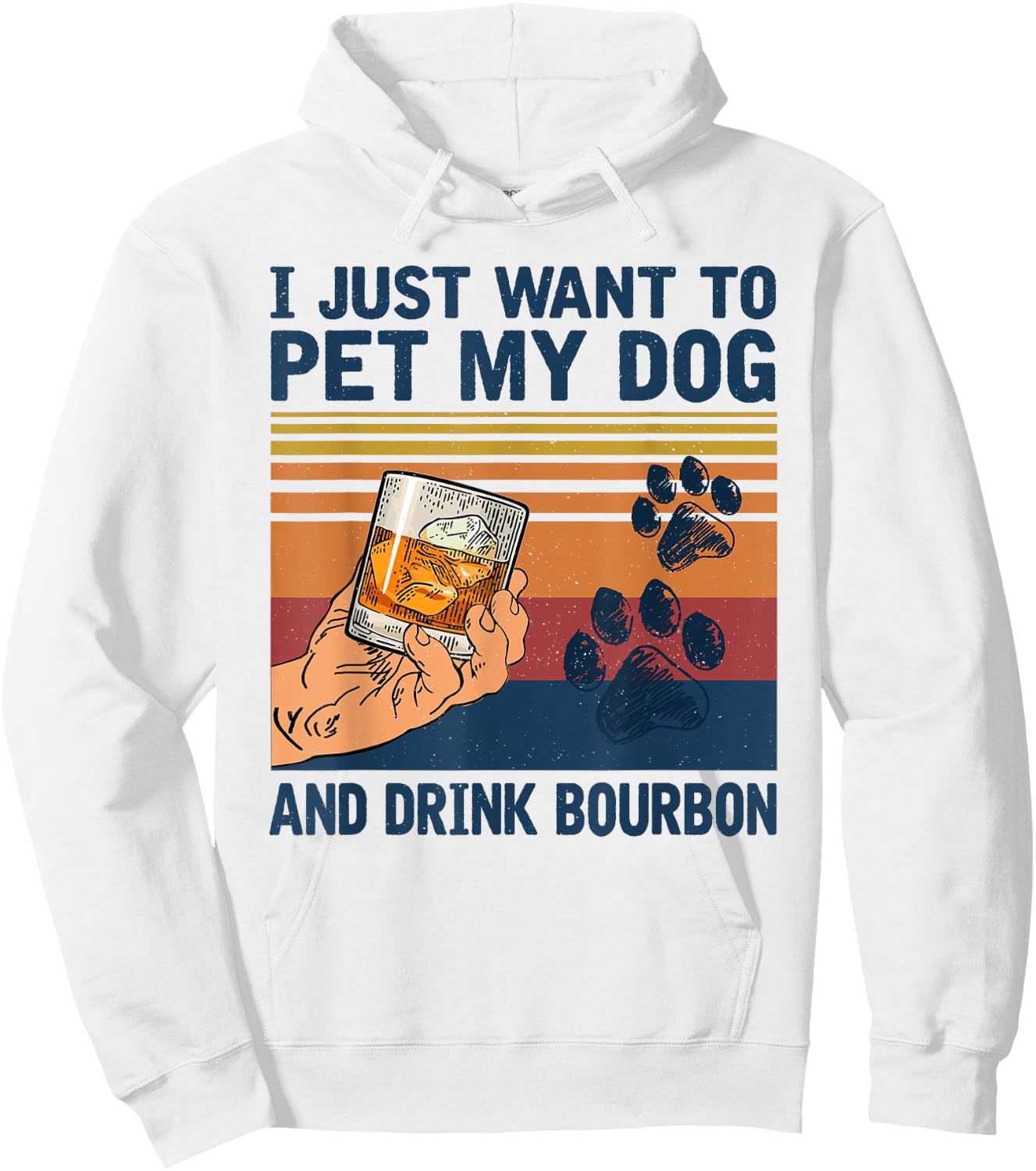 I Just Want To Pet My Dog And Drink Bourbon Women Hoodie - Hoodie | White