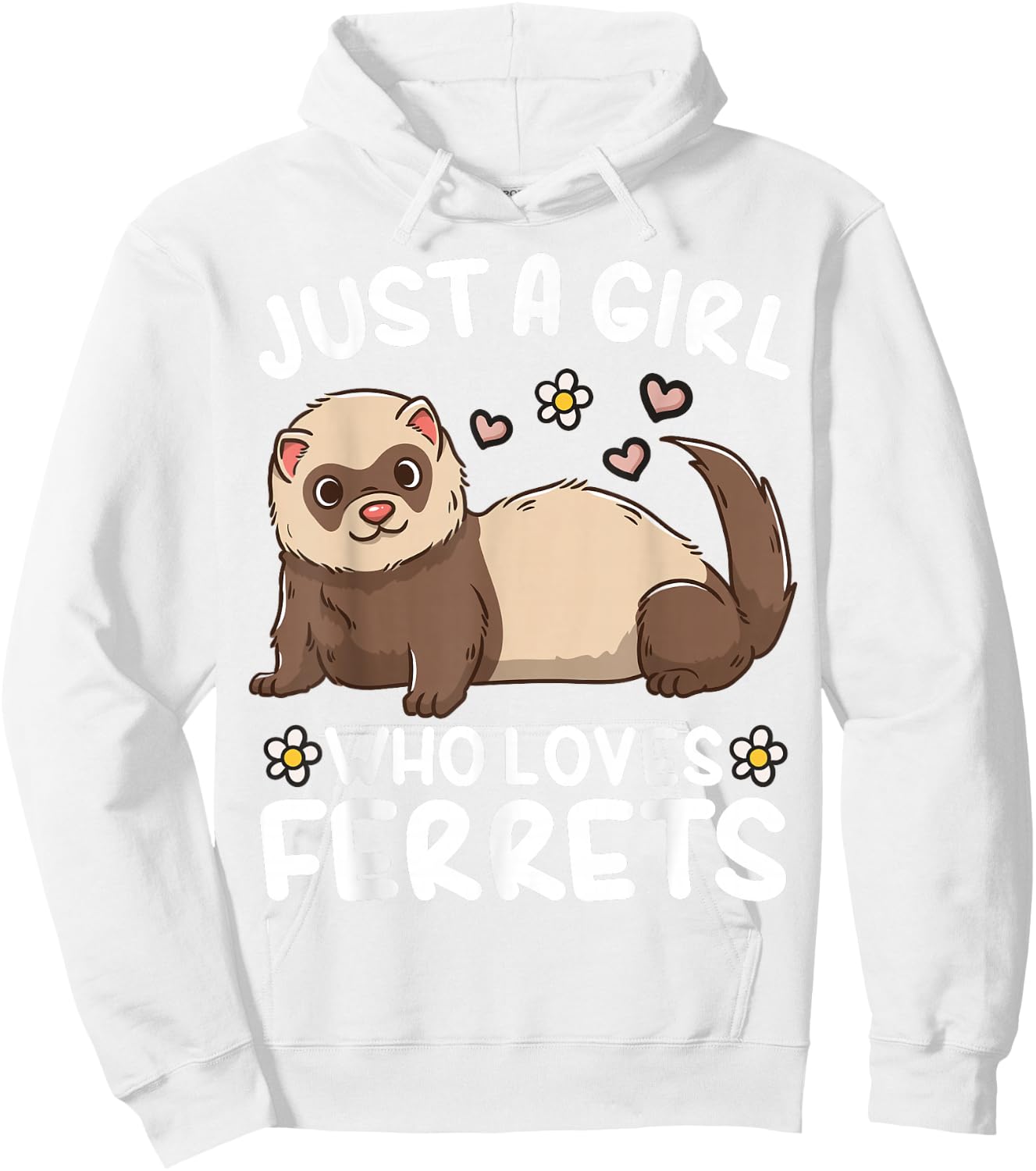 Ferret Just a Girl Who Loves Ferrets Hoodie - Hoodie | White