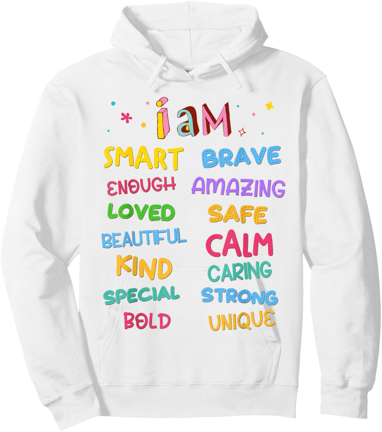 I Am Daily Affirmation Colorful Christian Kids Toddler Girls Hoodie - Hoodie | White