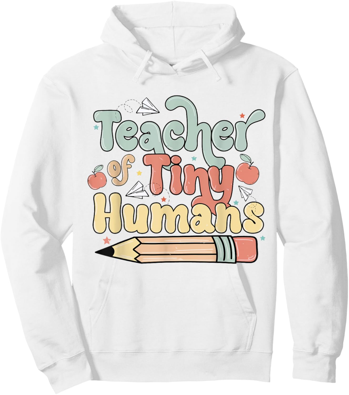 Teacher of Tiny Humans Kindergarten Preschool Teacher School Hoodie - Hoodie | White