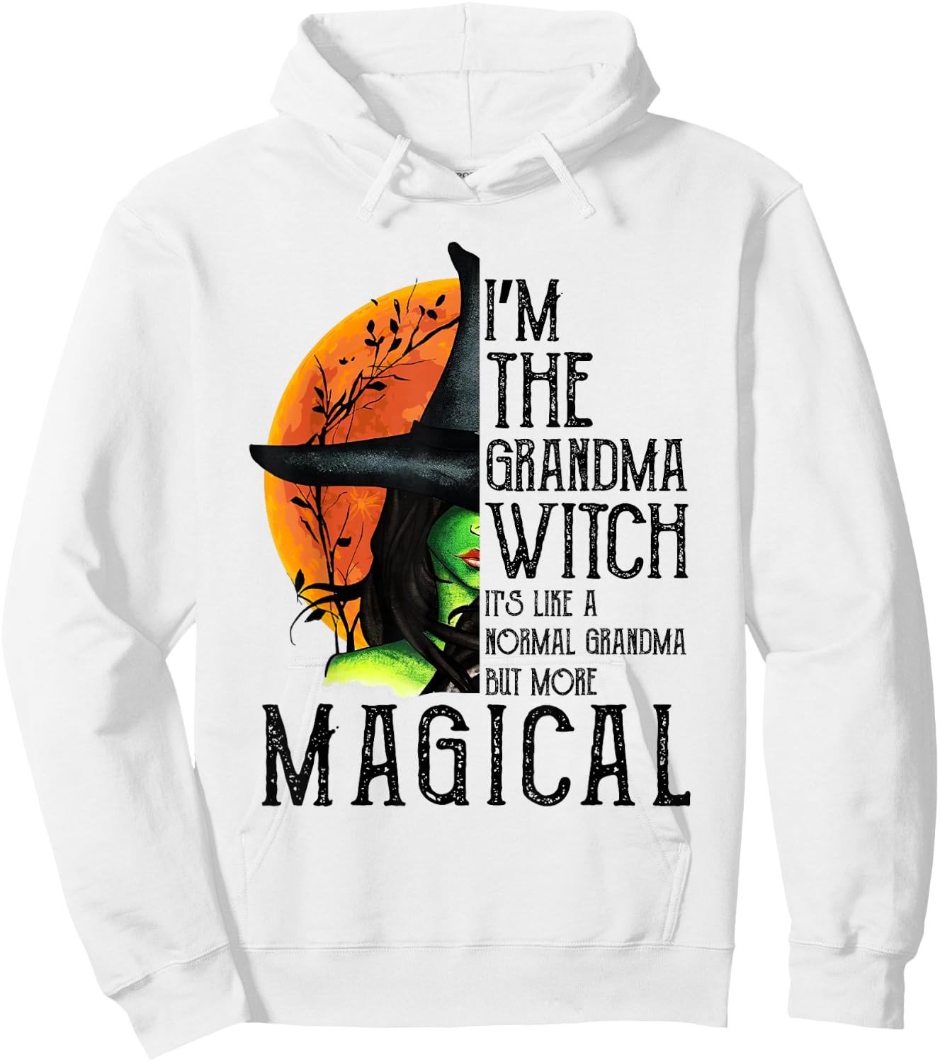 I'm The Grandma Witch Magical Gifts Halloween Costume Hoodie - Hoodie | White