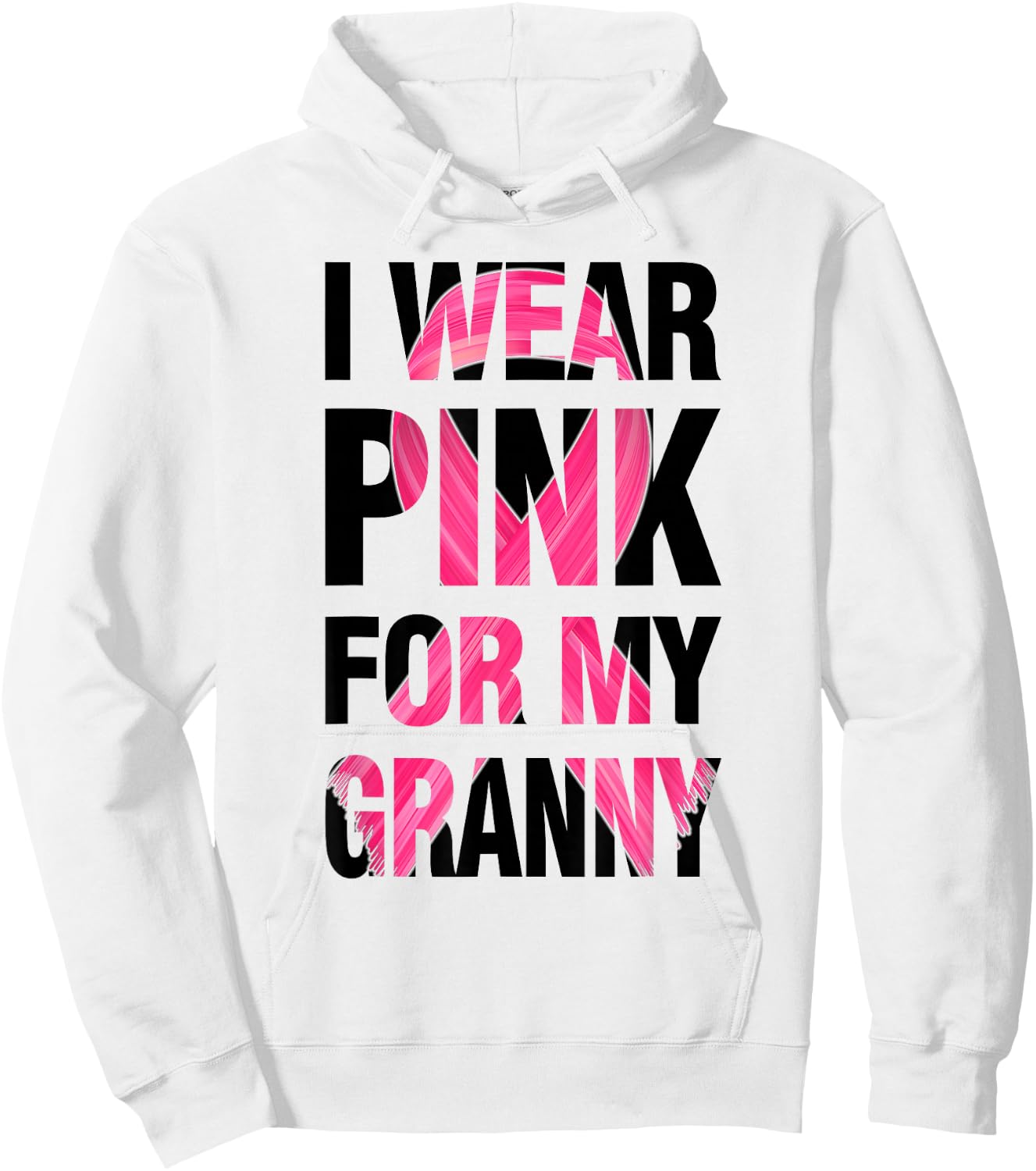 I Wear Pink For My Granny - Support Breast Cancer Awareness Hoodie - Hoodie | White