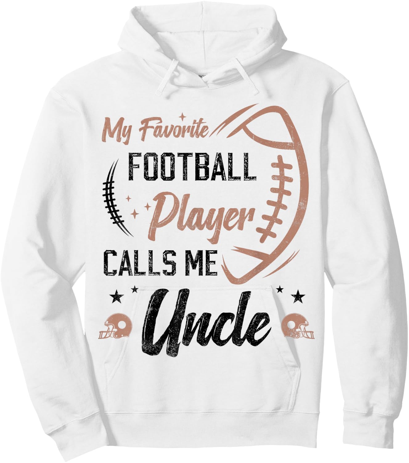 my favorite Football player calls me uncle football uncle Hoodie - Hoodie | White