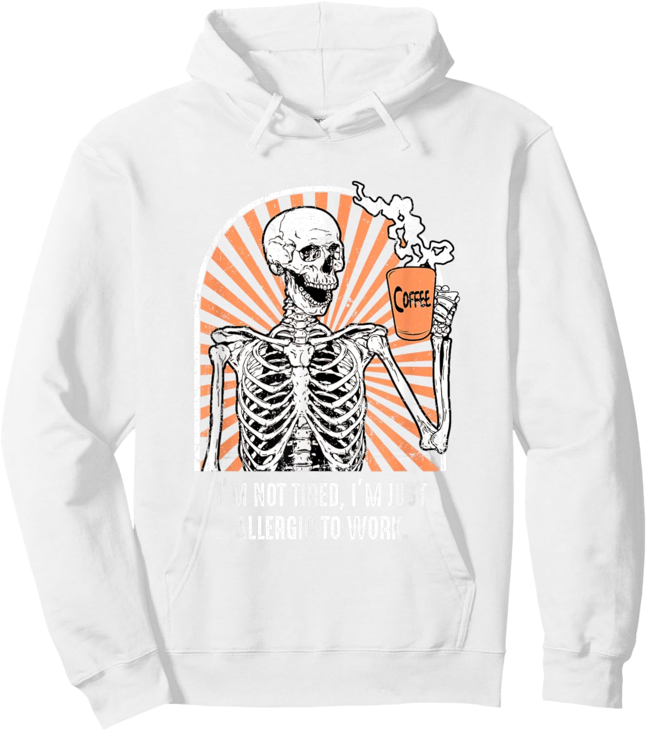 Allergic to work Coffee Skeleton Exhausted Funny Hoodie - Hoodie | White