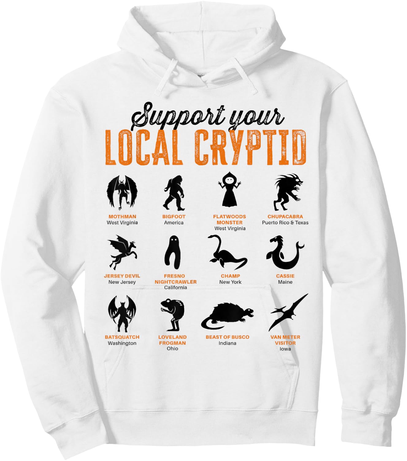 Funny Support your Local Cryptid Mothman Chupacabra Bigfoot Hoodie - Hoodie | White