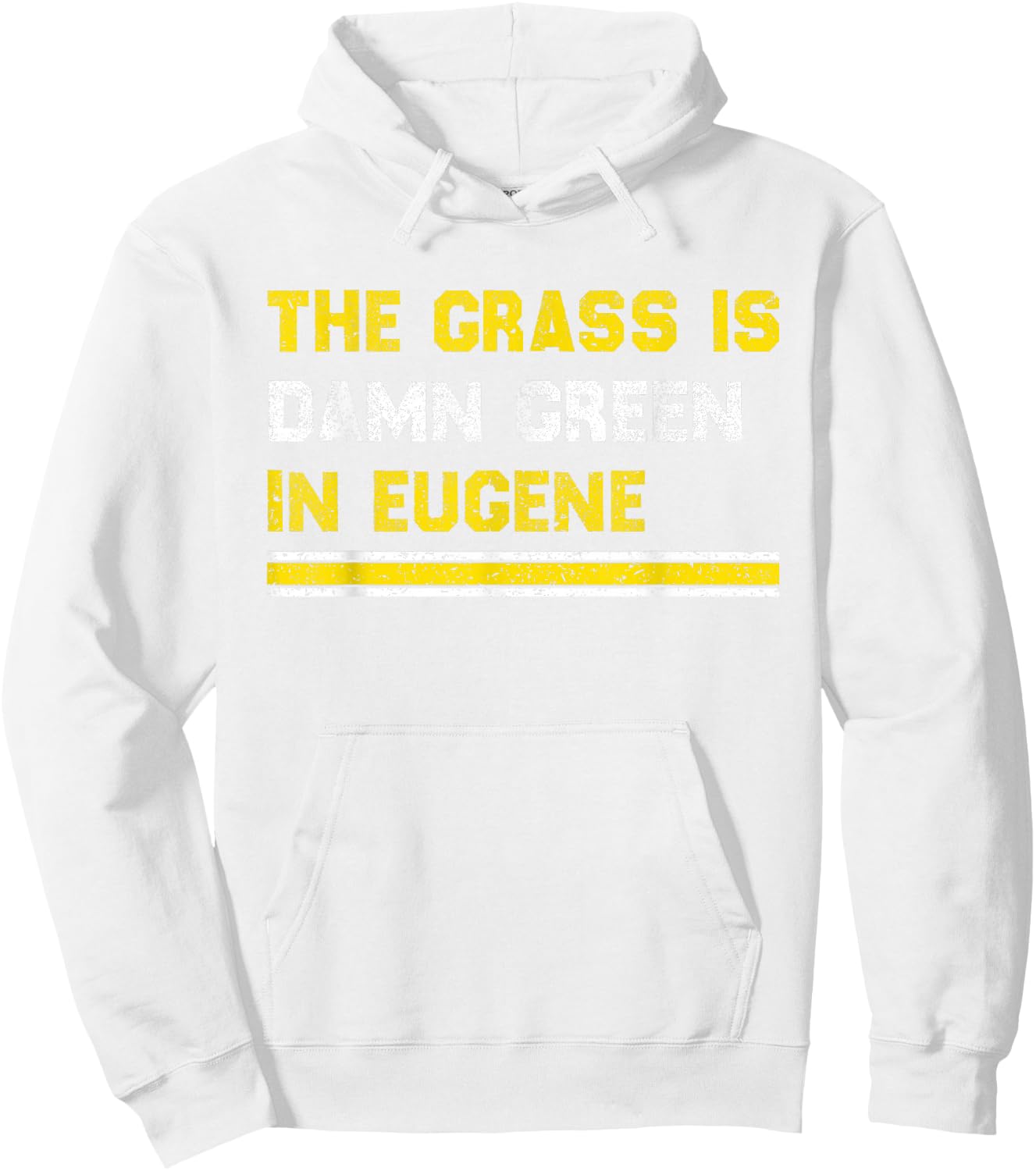 The Grass is Damn Green in Eugene Hoodie - Hoodie | White