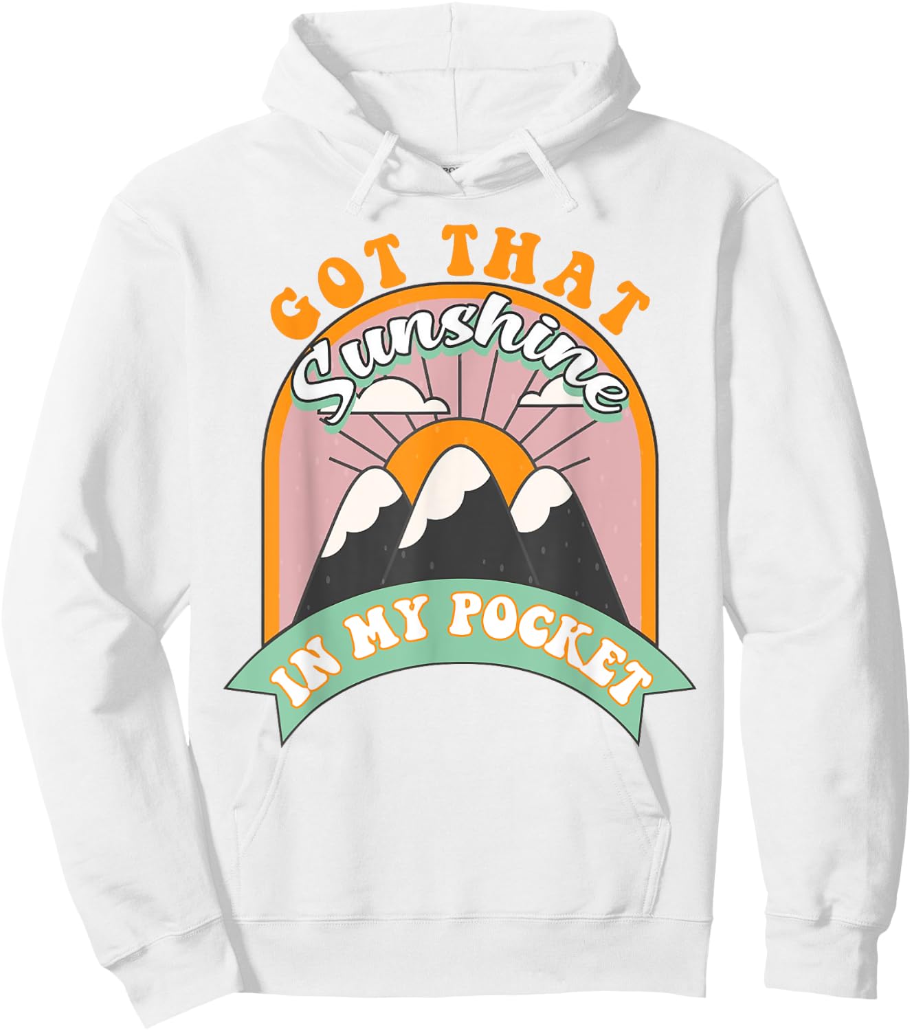Got That Sunshine In My Pocket Women Hoodie - Hoodie | White