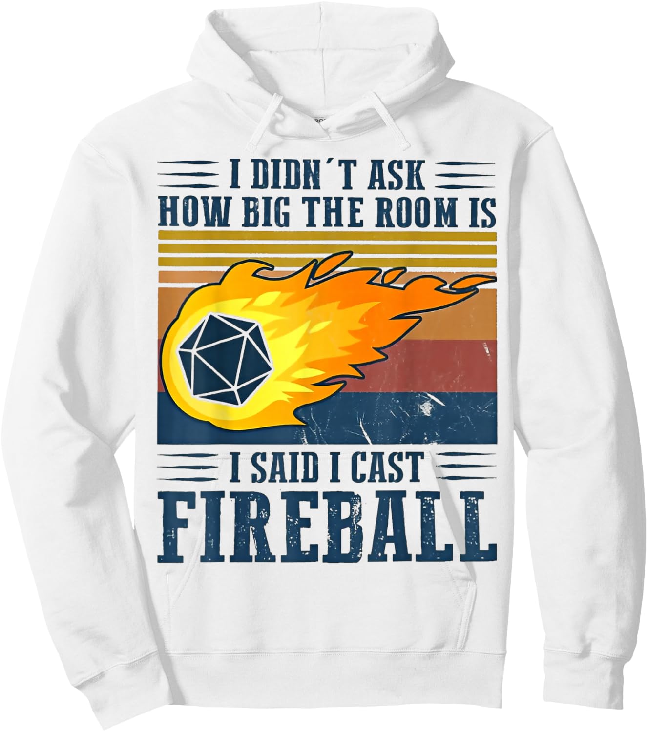 I Didn't Ask How Big The Room Is I Said I Cast Fireball Hoodie - Hoodie | White
