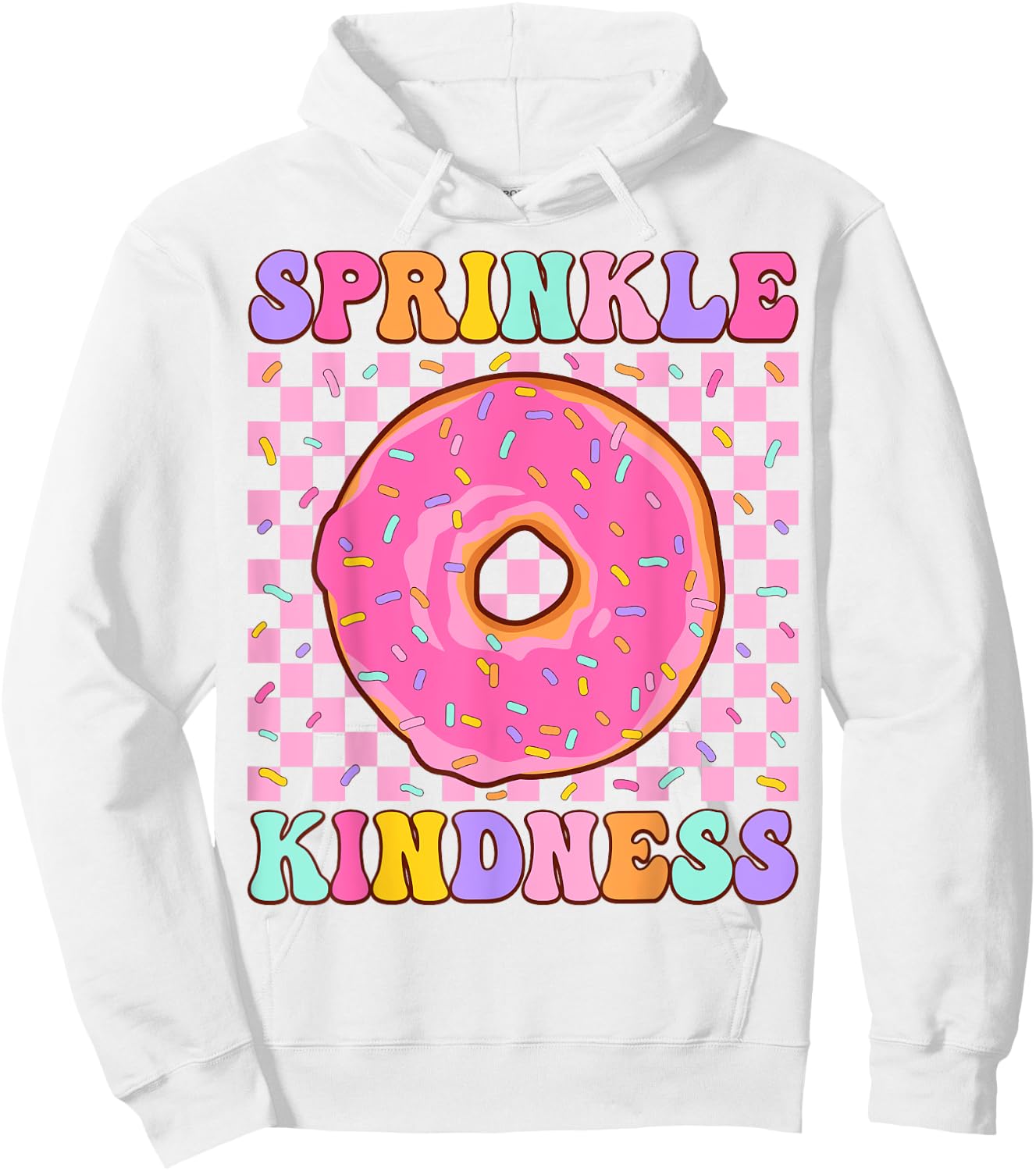 Donut Sprinkle Kindness Funny Girls Women Doughnut Lover Hoodie - Hoodie | White