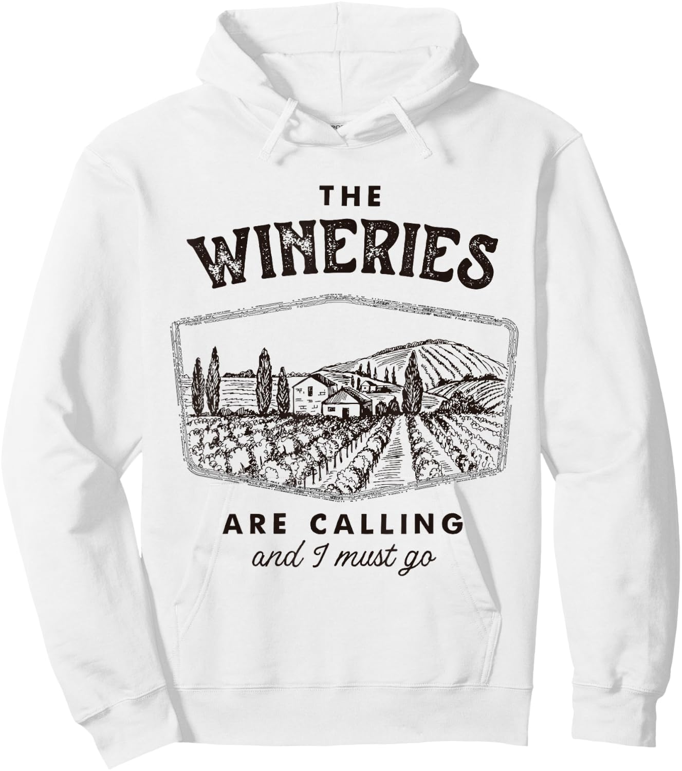 The Wineries are Calling and I Must Go, Wine Tasting, Lover Hoodie - Hoodie | White