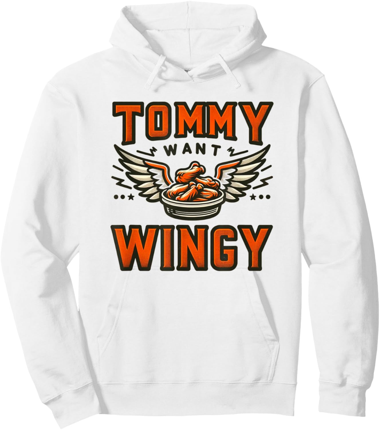 Tommy Want Wingy : Fried Chicken Wing Craze Hoodie - Hoodie | White