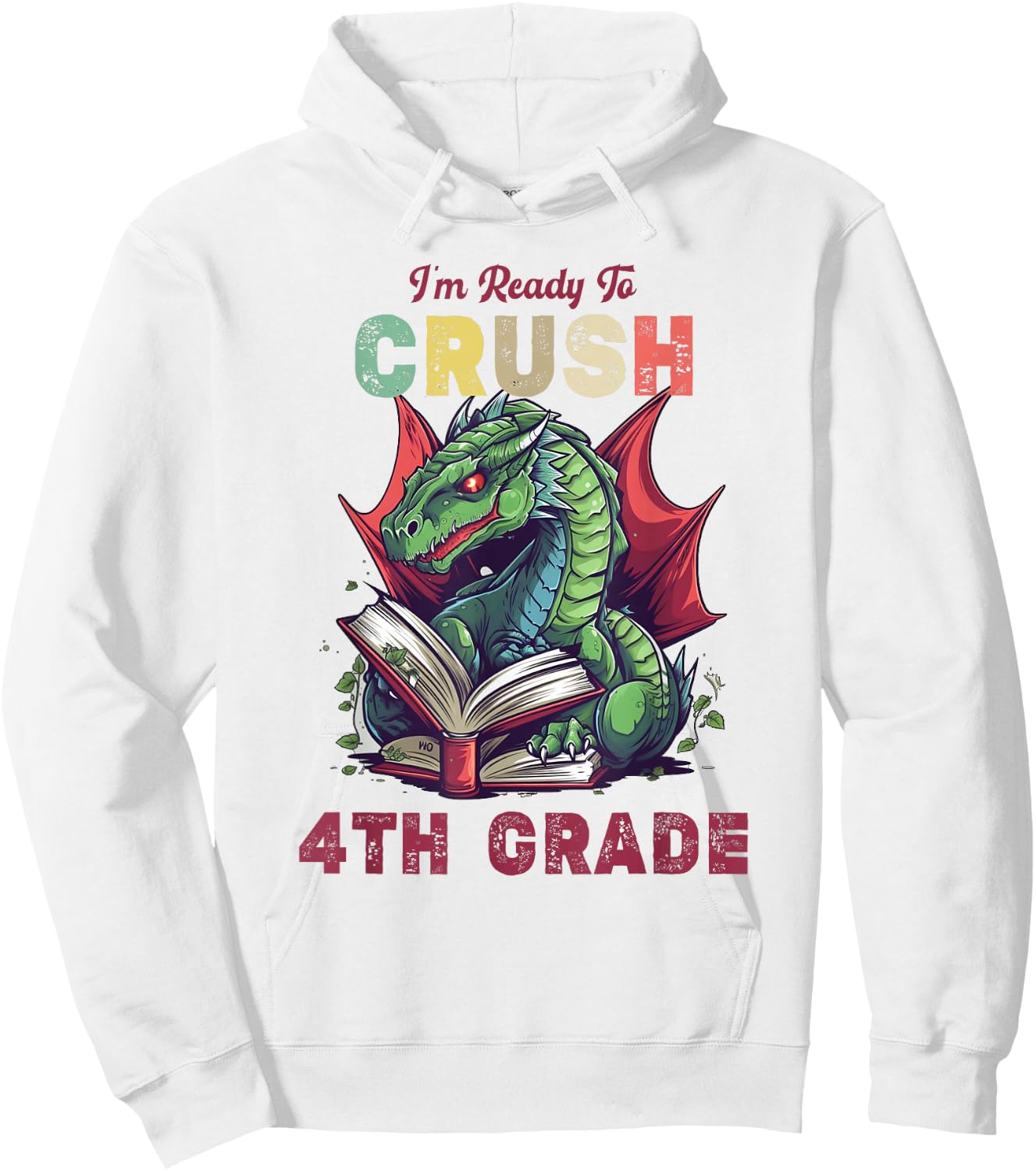 I'm Ready To Crush 4th Grade Dragon Back To School Kids Hoodie - Hoodie | White