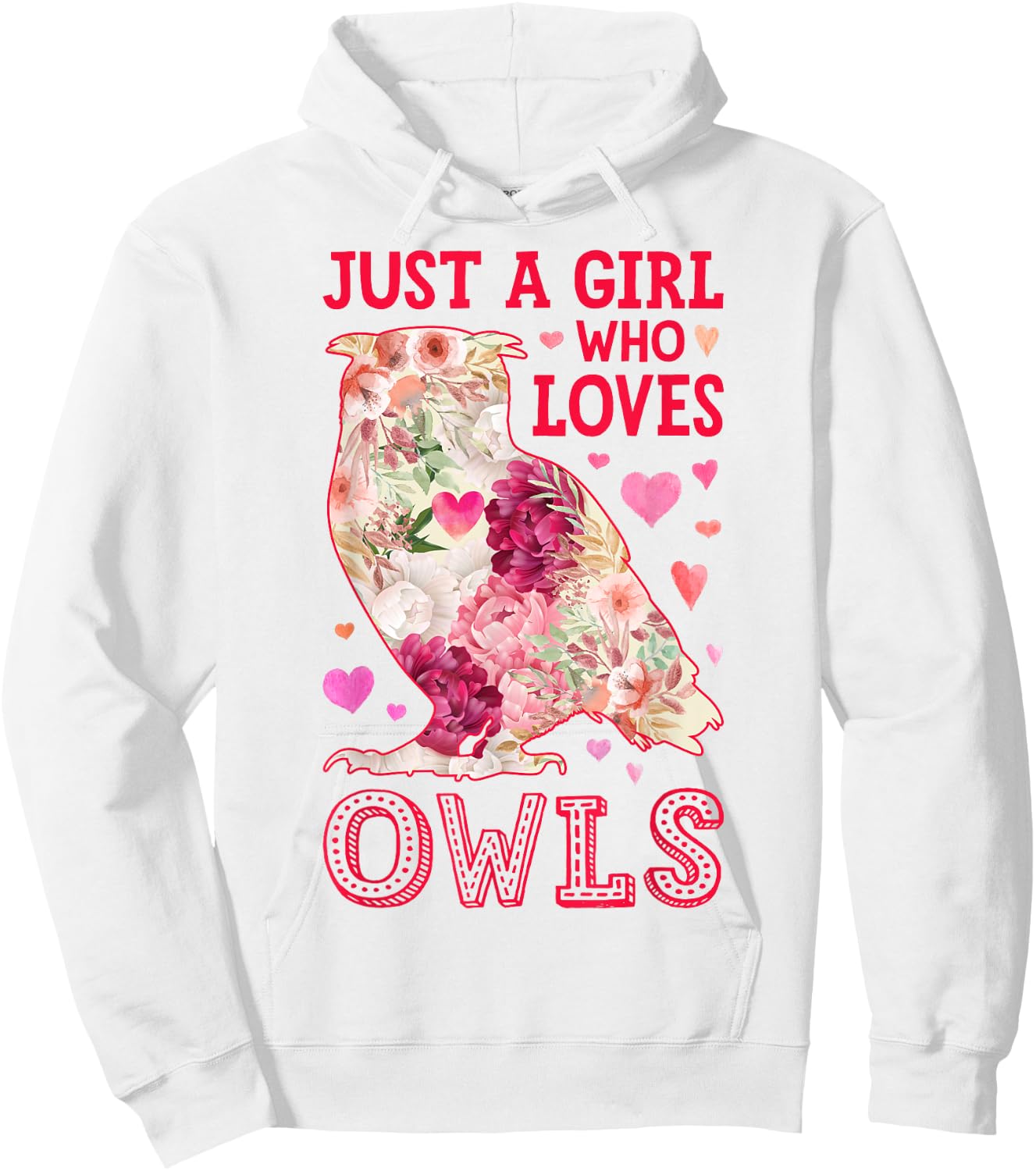 Owl Just A Girl Who Loves Owls Flowers Women Bird Floral Hoodie - Hoodie | White