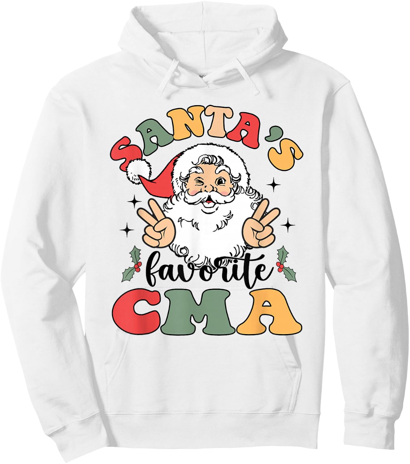 Groovy Santas Favorite CMA Christmas Nurse Hoodie - Hoodie | White