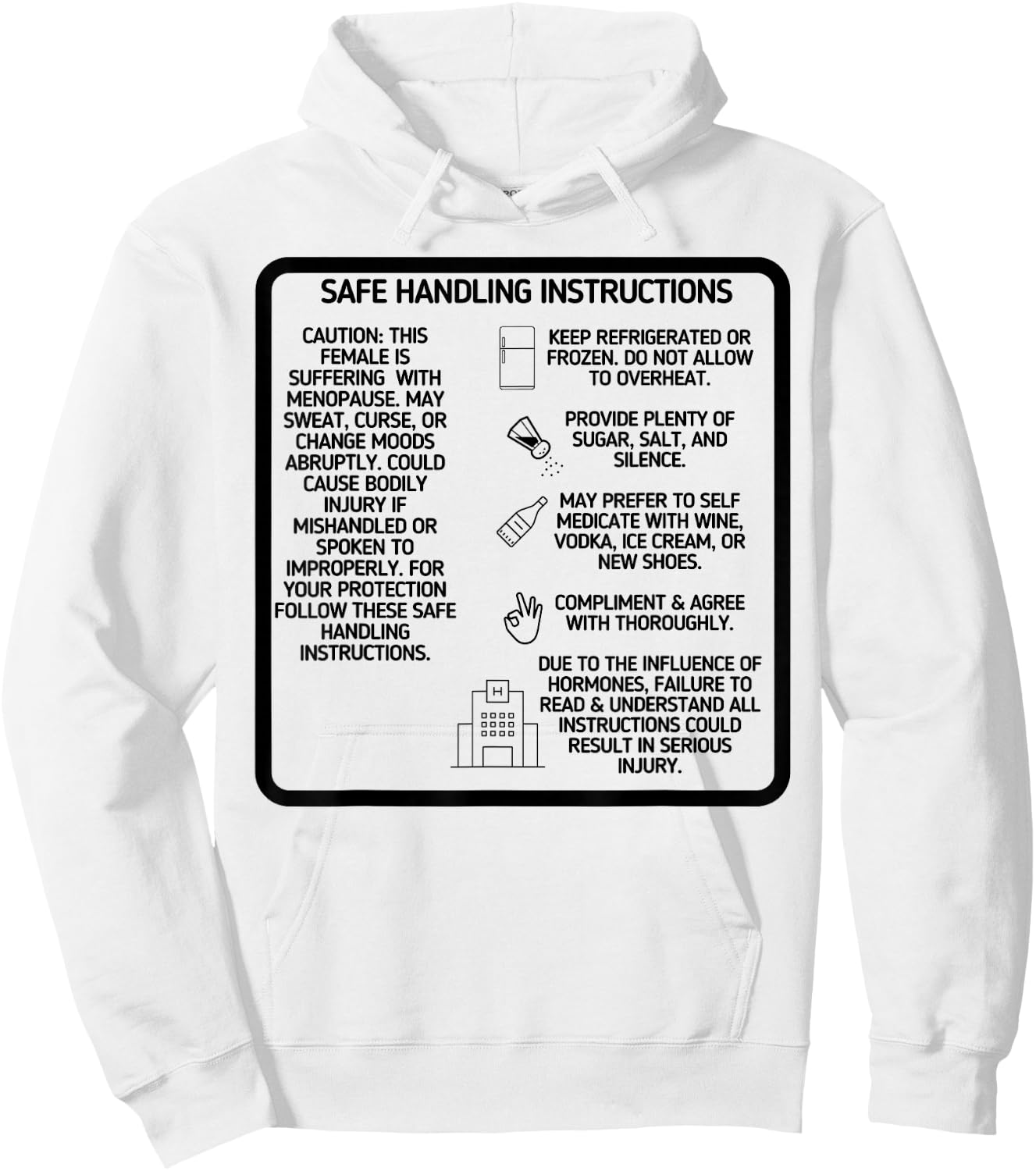 Funny Menopause Safe Handling Instructions Hilarious Gift Hoodie - Hoodie | White