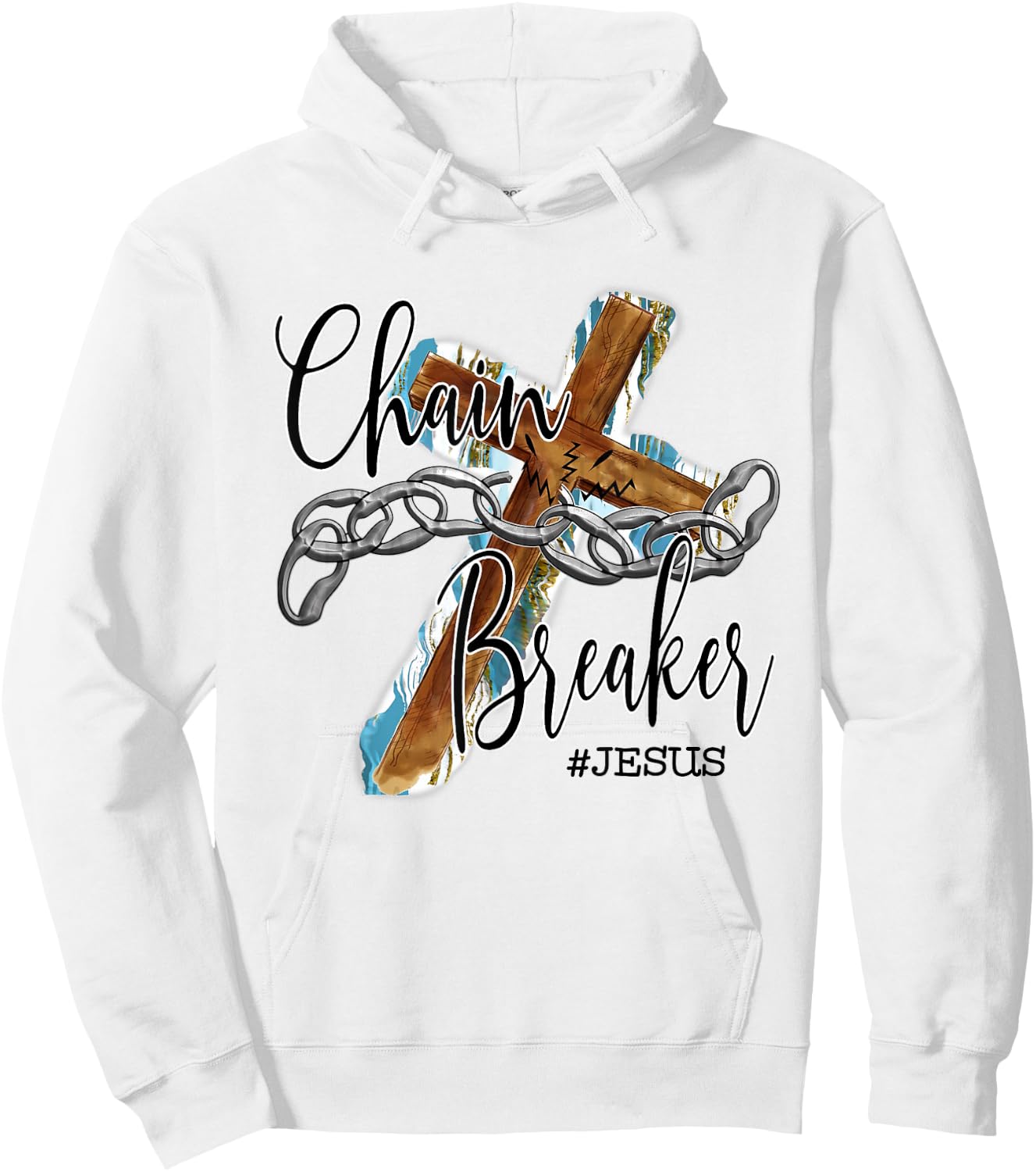Jesus The Chain Breaker Christian Faith Saying Cross Hoodie - Hoodie | White