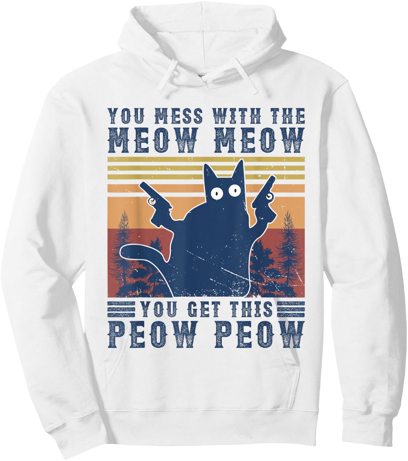 You Mess With The Meow-Meow You Get This Peow Peow Cat Cute Women Hoodie - Hoodie | White