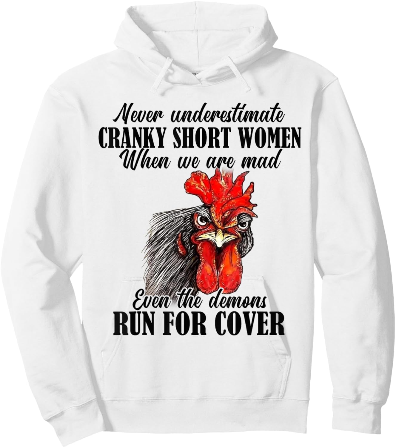 Never Underestimate Cranky Short Women When We Are Mad Hoodie - Hoodie | White